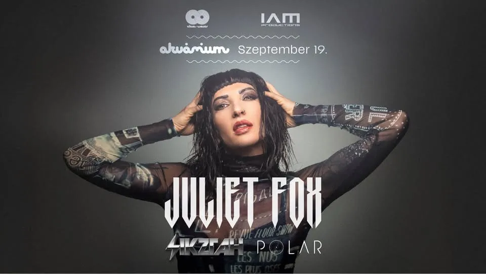 AkvaWaves & IAM Productions pres.: JULIET FOX // Akvárium Klub