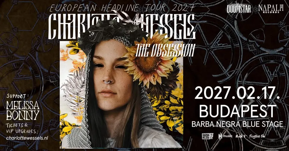 Charlotte Wessels & The Obsession, Vendég: Melissa Bonny @ Budapest, Barba Negra