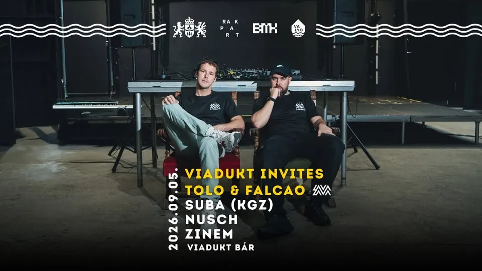 Viadukt Bár invites LavaLava w/ Tolo & Falcao, Nusch, Suba, Zinem