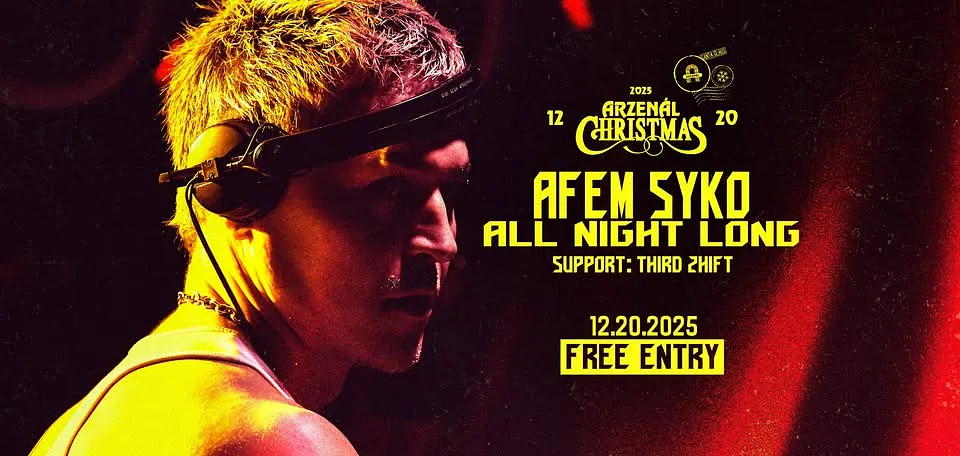 Arzenal Christmas - Afem Syko All Night Long (FREE EVENT)