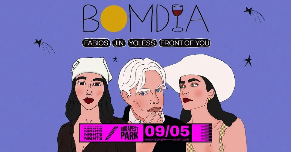 Bom Dia w/ Fabios, JIN, Yoless, Front Of You ⏾ Nights of Budapest Park