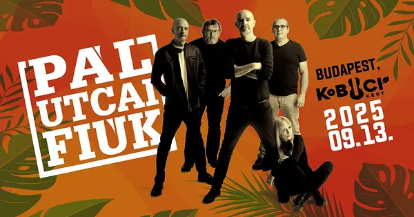 PÁL UTCAI FIÚK // KOBUCI KERT 