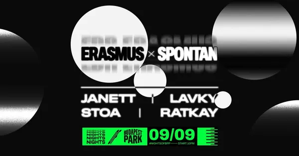 Erasmus X Spontan w/ Janett, Lavky, Stoa, Ratkay ⏾ Nights of Budapest Park