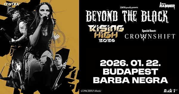 BEYOND THE BLACK w/Crownshift - Rising High Tour 2026 - Budapest