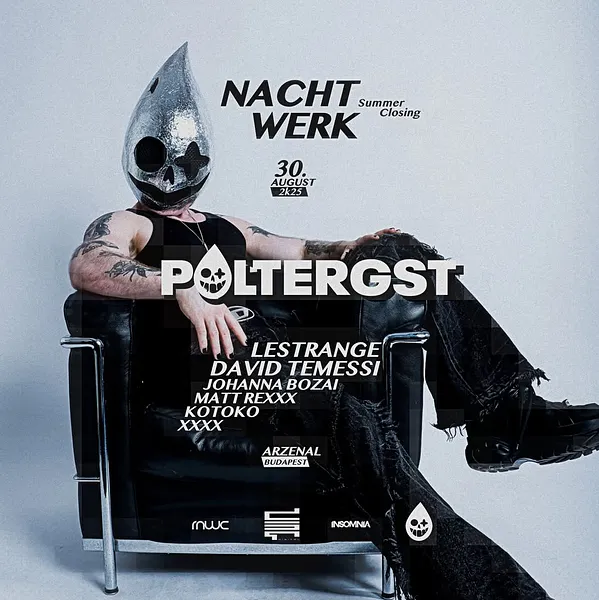Nachtwerk Summer Closing w/ POLTERGST | LESTRANGE @ Arzenál