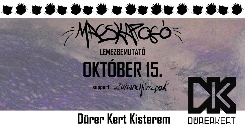 Macskapogó lemezbemutató - Dunántúl-emo x support: Zuhanó Hónapok // Dürer Kert