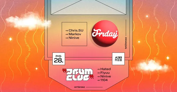 Friday w/ Chris SU / Orrterasz: Drum Club