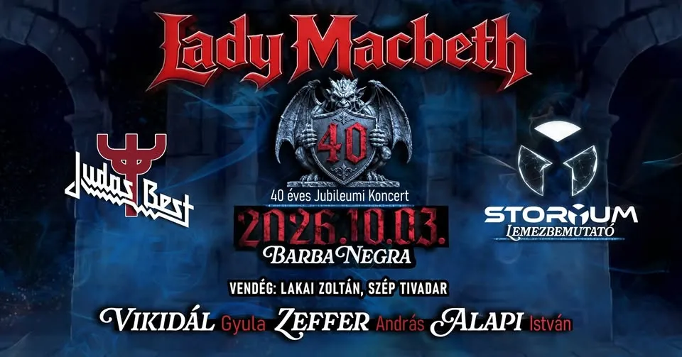 LADY MACBETH – 40 éves jubileumi koncert + STORYUM lemezbemutató • Judas Best|Budapest, Barba Negra
