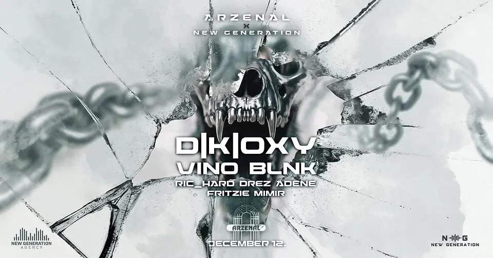 ARZENÁL x NEW GENERATION  PRES: D |K| OXY ; VINO ; BLNK 