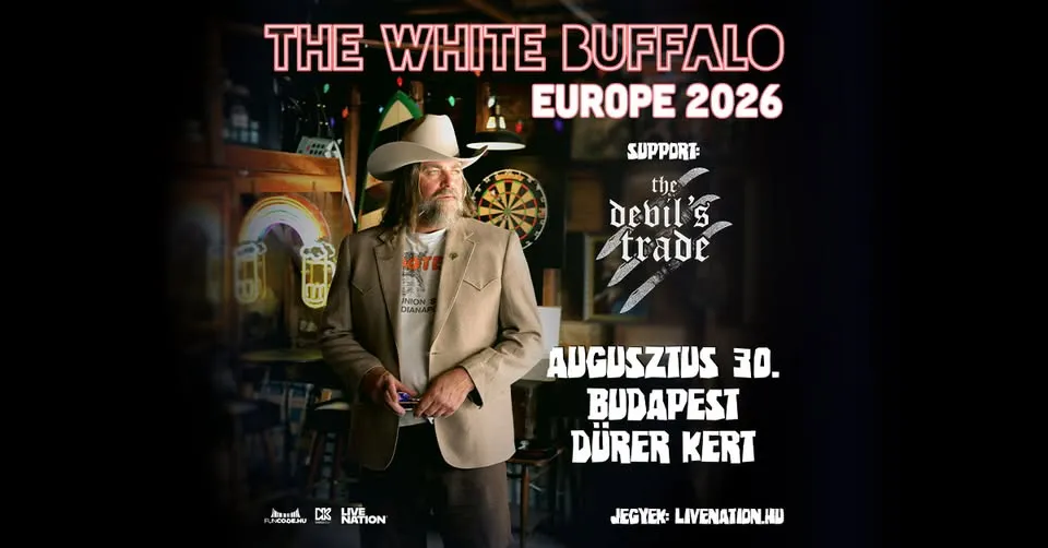 The White Buffalo support: The Devil's Trade | Budapest 2026