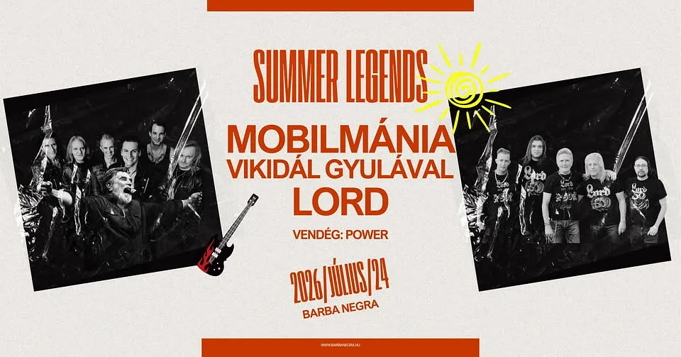 Lord & Mobilmánia (Vikidál Gyulával) – Summer Legends | Budapest, Barba Negra