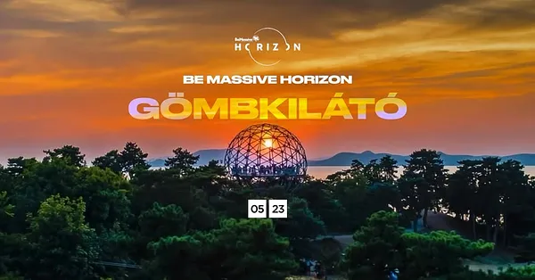  Be Massive Horizon - GÖMBKILÁTÓ 2026