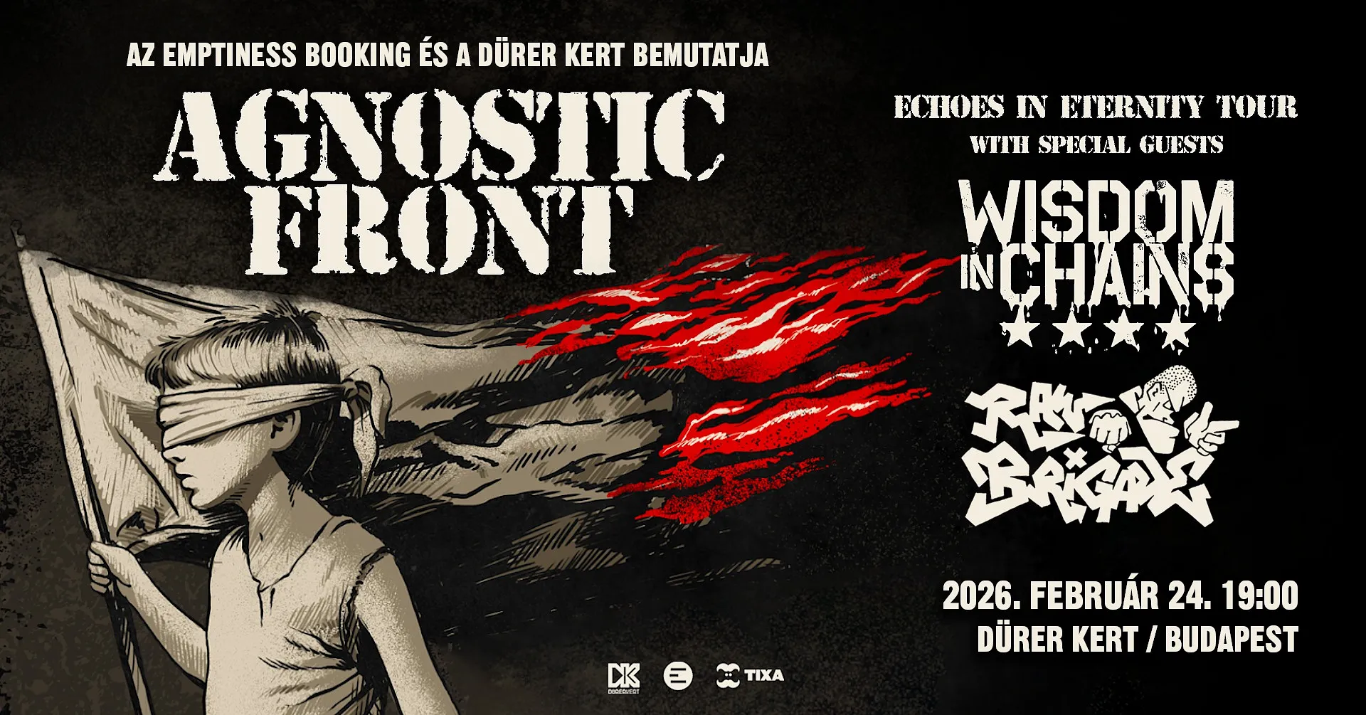 Agnostic Front (US), Wisdom in Chains (US) Raw Brigade (CO) - Dürer Kert