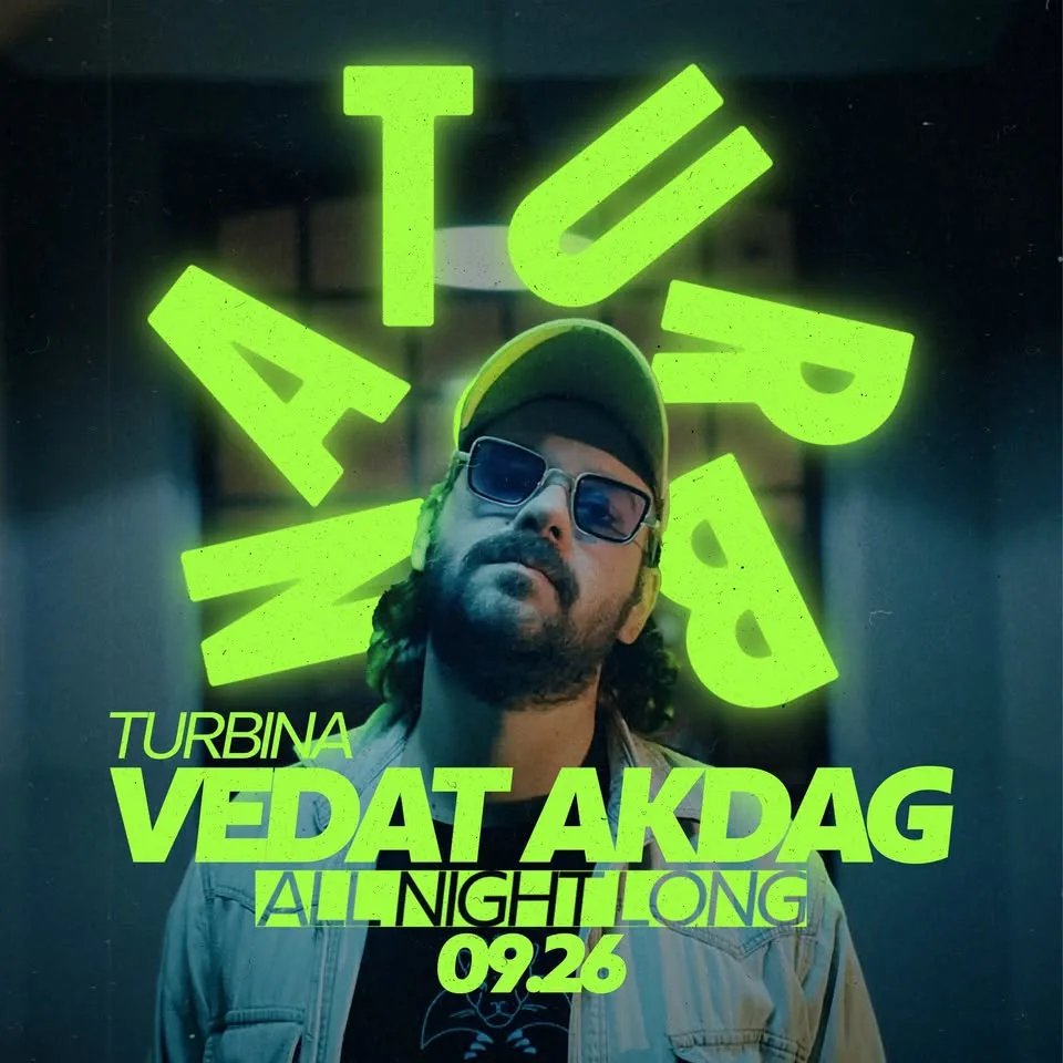 Vedat Akdag All Night Long - Turbina Clubroom