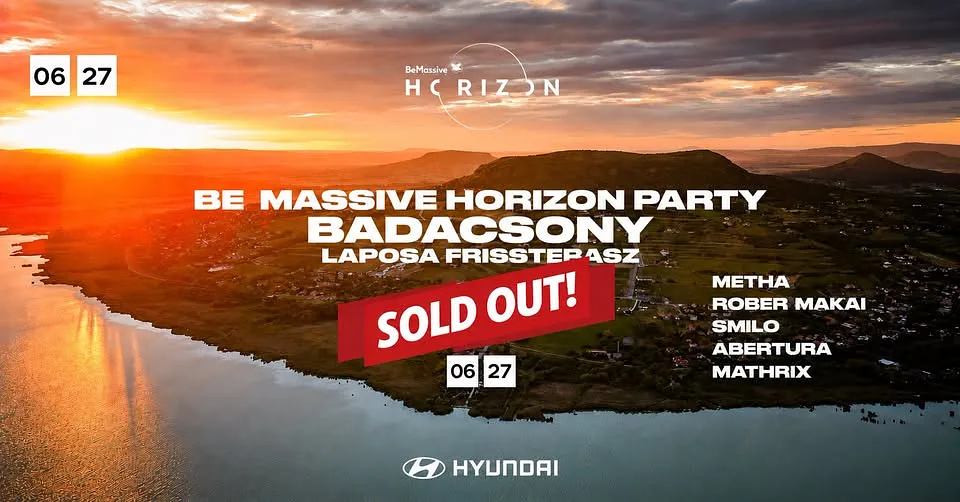 Be Massive Horizon Party Badacsony - frissTerasz SOLD OUT