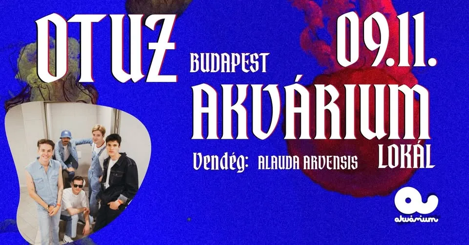 OTUZ 2026 debut ALBUM BEMUTATÓ @ AKVA - ft. Alauda Arvensis