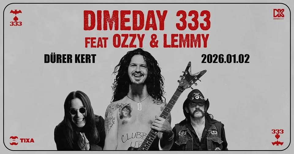DIMEDAY 333 feat. OZZY & LEMMY - Dürer Kert 