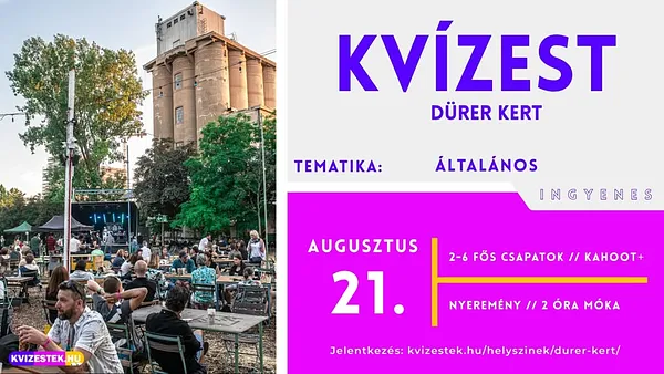 🎉 ÁLTALÁNOS kvízest a Dürer Kertben, értékes nyereményekkel | augusztus 21. | ingyenes 🧠