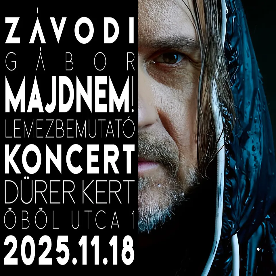 ZÁVODI GÁBOR • MajdNem! Lemezbemutató Koncert