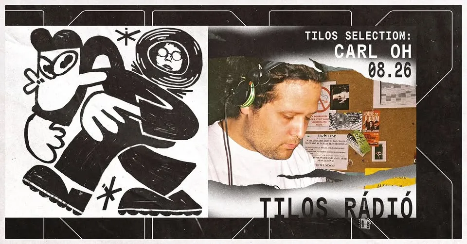Tilos Rádió rezidensek a Kertben: Tilos Selection: Carl Oh