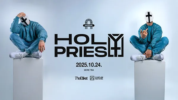 HOLY PRIEST | 10.24. | Arzenál | Budapest