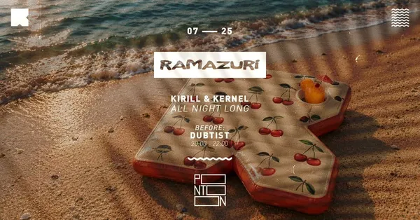 Ramazuri: Kirill & Kernel All Night Long ~ Pontoon