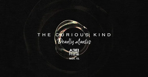 The Curious Kind, Deadly Mantis // A38 Hajó