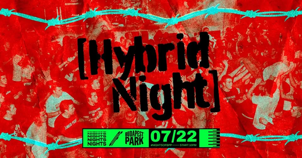 Hybrid Night ⏾ Nights of Budapest Park