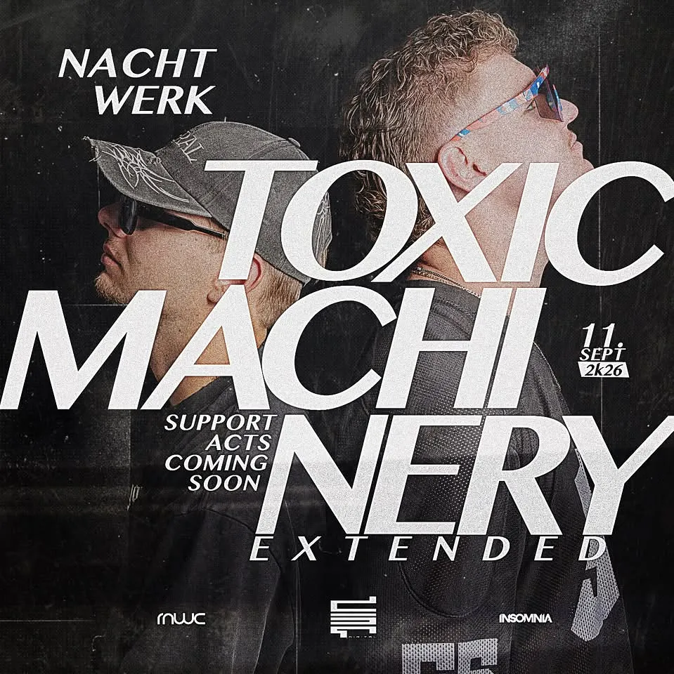 NACHTWERK | TOXIC MACHINERY | 3HRS EXTENDED | 09.11. | ARZENÁL | BUDAPEST