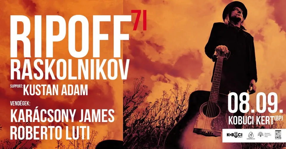 Ripoff Raskolnikov Band 70+1 // Vendégek: Karácsony James (LGT), Roberto Luti