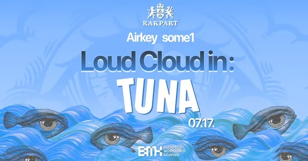 Loud Cloud • Tuna