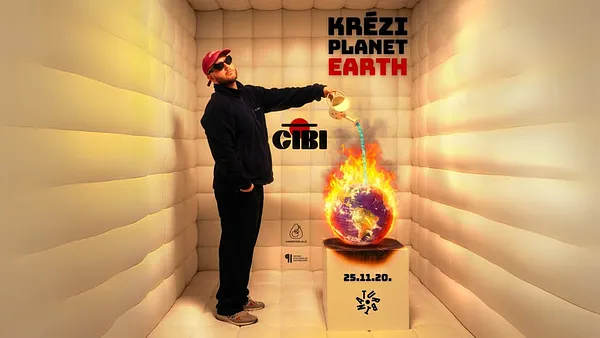  cibi - Krézi Planet Earth lemezbemutató // Turbina