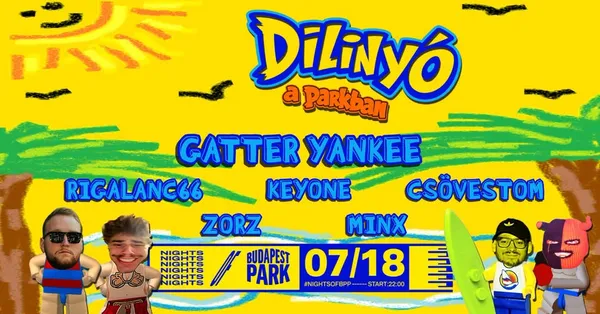 Dilinyó w/ Gatter Yankee ⏾ Nights of Budapest Park