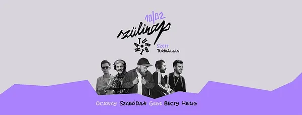 🪄 Szett: Gege, Bécsy, Heilig, Ocsovay, Szabó Dani - jam @ TURBINA BDAY