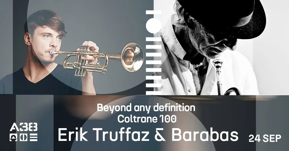 Erik Truffaz & Barabas: Beyond any definition - Coltrane 100