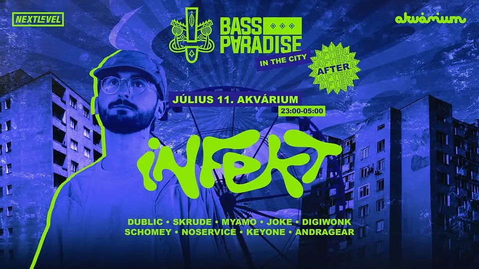 BASS PARADISE in the City AFTERPARTY: INFEKT (DE) - Akvárium Klub - 2026.07.11.