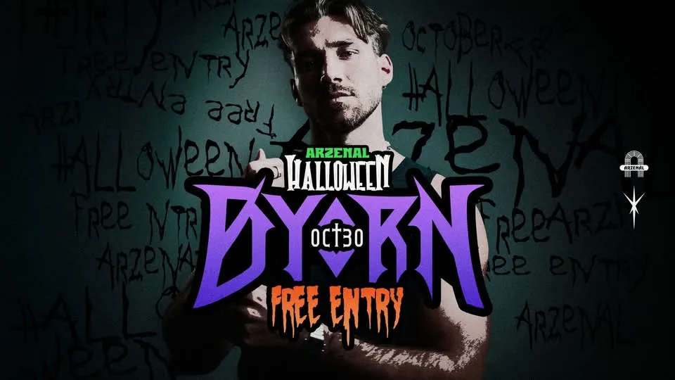Arzenal Halloween w/ BYORN (FREE EVENT)