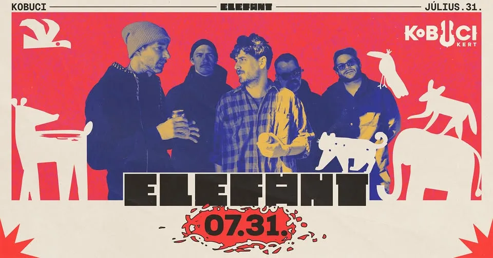 SOLD OUT! - ELEFÁNT // KOBUCI KERT, Budapest