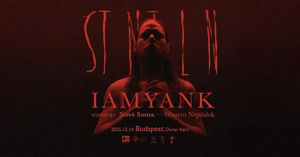 IAMYANK: STNTLN - Dürer Kert, Budapest