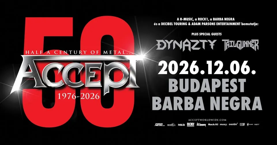 ACCEPT 50 éves jubileum - vendégek: Dynazty, Tailgunner @ Budapest, Barba Negra