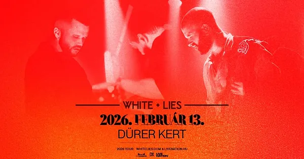 White Lies | Budapest 2026