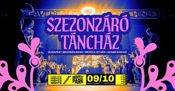 Szezonzáró Táncház w/ Budapest Mezőség Band ⏾ Nights of Budapest Park