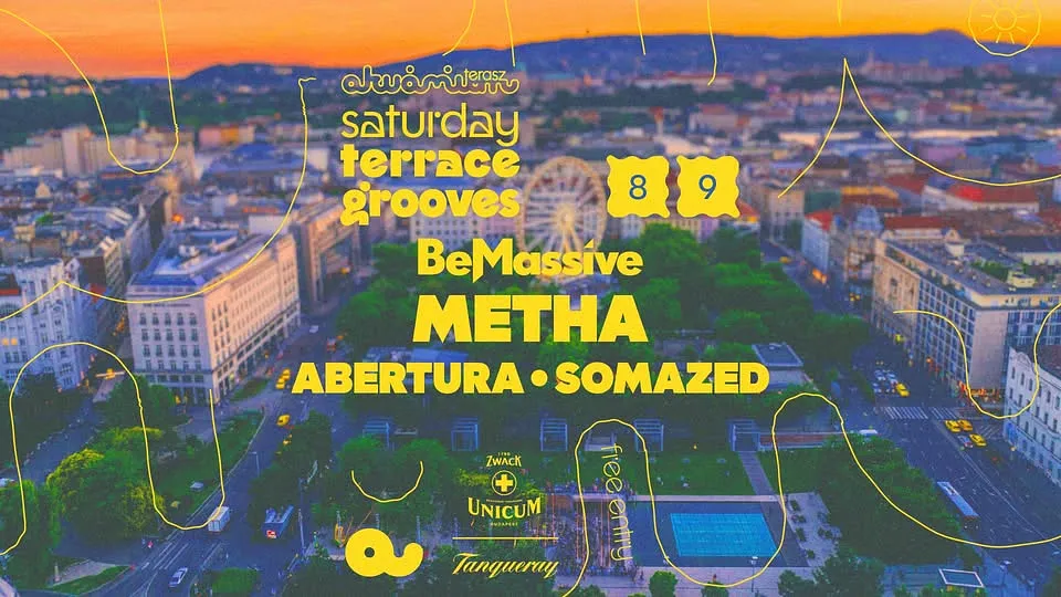 Saturday Terrace Grooves with Be Massive: METHA, Abertura, Somazed