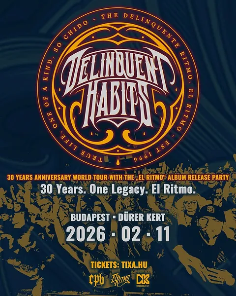 DELINQUENT HABITS (US) · DH 30YEARS · EL RITMO ALBUM RELEASE PARTY · BUDAPEST