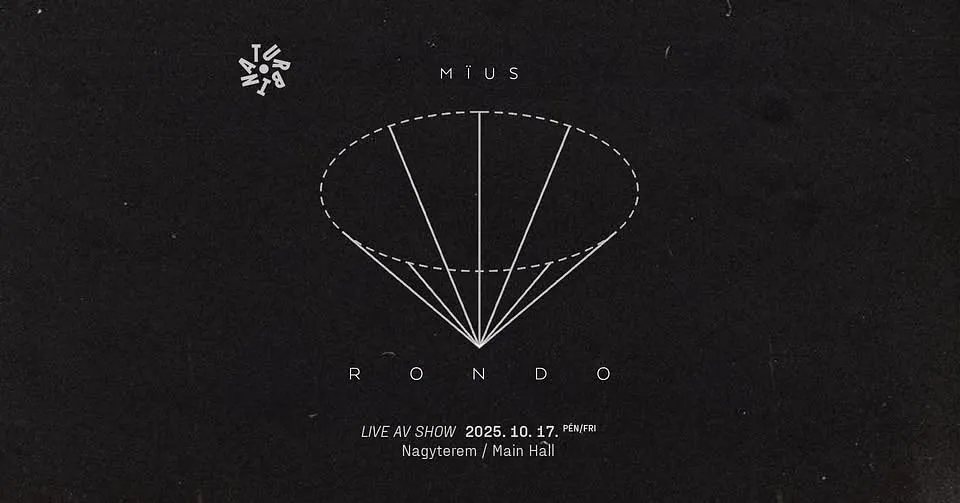 mïus - RONDO 360 // Turbina