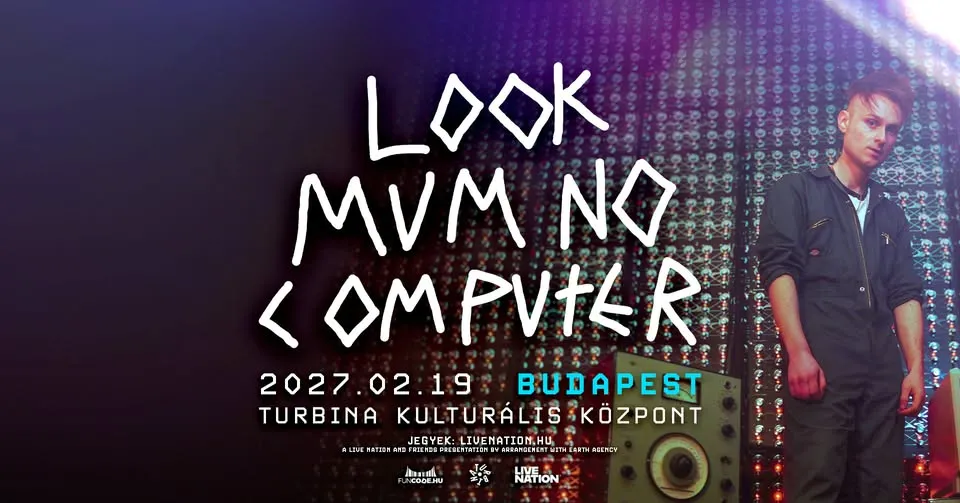 Look Mum No Computer | Budapest 2027