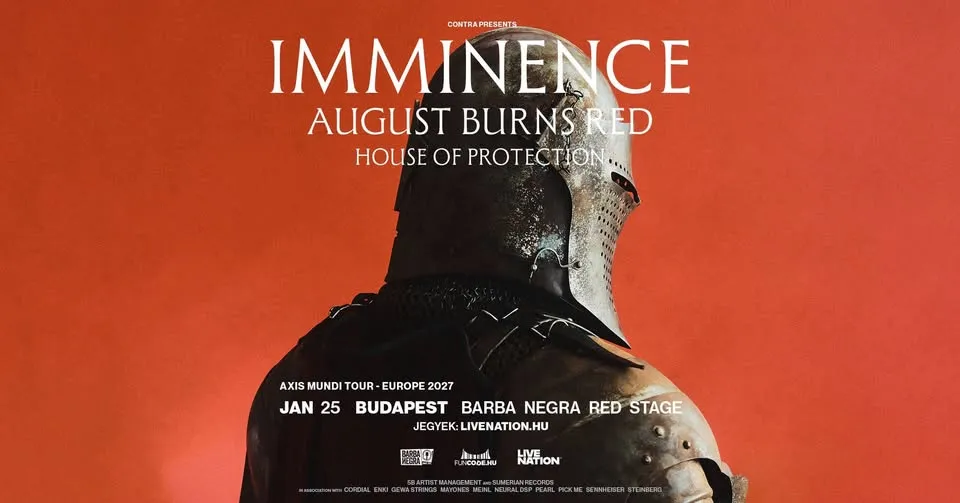 Imminence • August Burns Red • House Of Protection | Budapest 2027