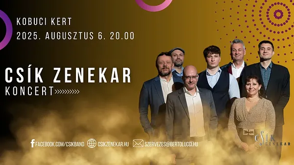 Csík Zenekar koncert // Kobuci Kert