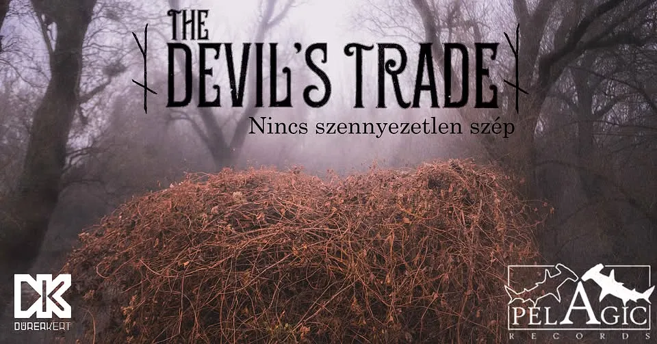 The Devil’s Trade - Nincs szennyezetlen szép lemezbemutató 