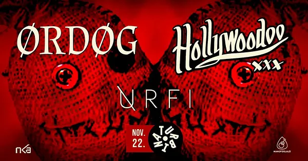 Ørdøg, Hollywoodoo, Úrfi / Turbina